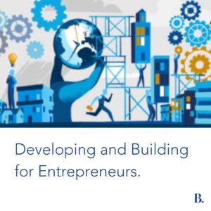Developing and Building for Entrepreneurs